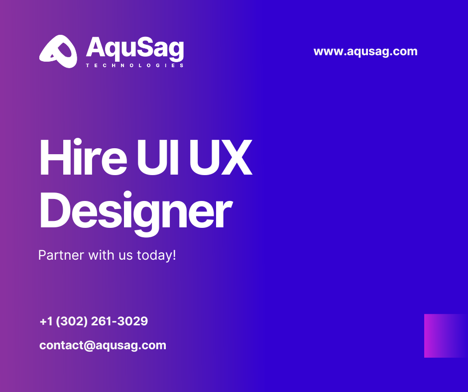 Hire UI/UX Designers | Expert UI/UX Design Team | Aqusag