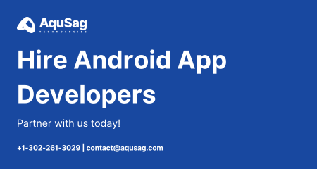 Hire Android App Developer for Custom Mobile Solutions